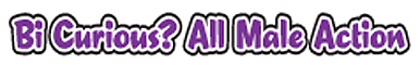 Bi Curious? All Male Action - Call 1-888-818-HUNK (4865) or 1-866-389-4MEN (636) Gay Phone Sex Chat: Bi Curious? All Male Action - Call 1-888-818-HUNK (4865) or 1-866-389-4MEN (636)